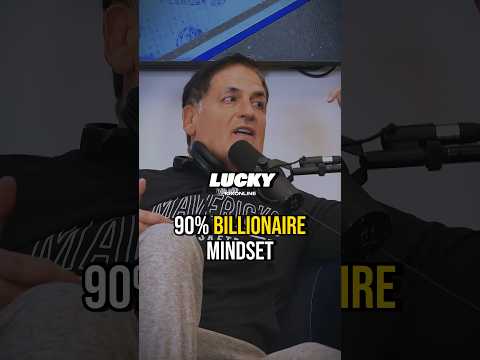 How 90% of Billionaires Think | Mark Cuban