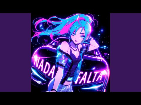 NADA FALTA (Slowed)