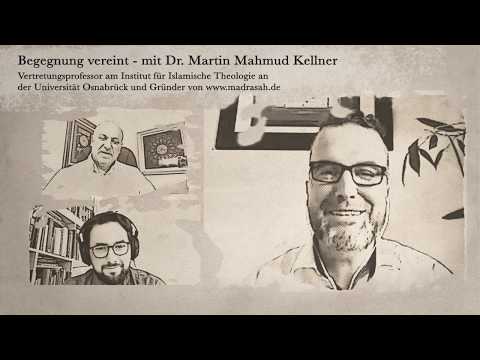 Begegnung vereint - mit Dr. Martin Mahmud Kellner // #5