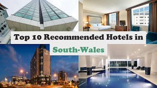Top 10 Recommended Hotels In South-Wales | Top 10 Best 4 Star Hotels In South-Wa