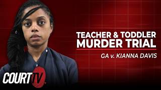 LIVE: GA v Kianna Davis - Day 1 | Teacher & Toddler Murder Trial
