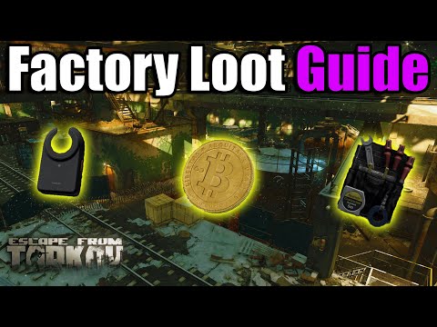 Make The MOST Out of FACTORY! - Factory Loot Guide - Escape from Tarkov