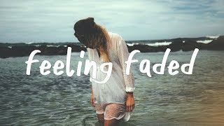 Feeling Faded Music Video