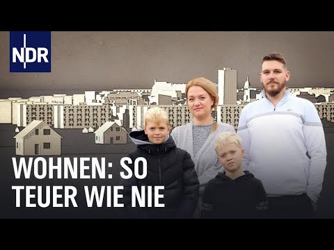 Haus kaufen, Wohnung mieten - careca unbezahlbar? | Doku | NDR | 45 min