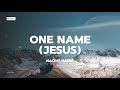 One Name - Naomi Raine (lyric video)