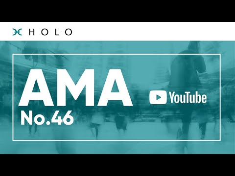 Holo AMA No. 46 w/ Holo AMA "Founders Check in" with Eric Harris-Braun, Art Brock and David Atkinson