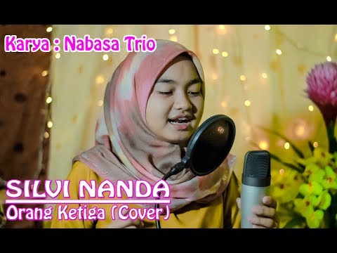 Orang Ketiga - Silvi Nanda Utari (By Nabasa Trio) Lagu Batak Cover
