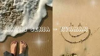 Download lagu Batas senja - Nyaman mp3