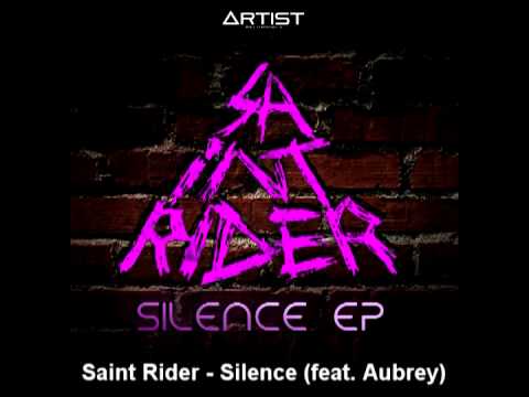 Saint Rider - Silence (feat. Aubrey)