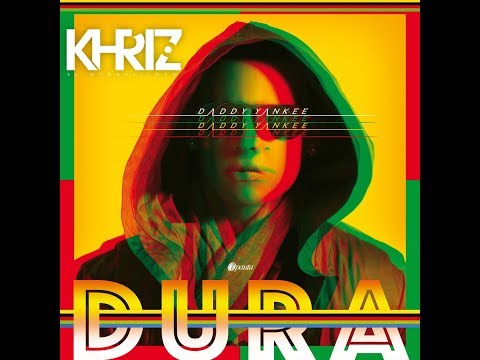 DADDY YANKEE & DJ KHRIZ - DURA ( REMIX MOOMBATHON 2018 )