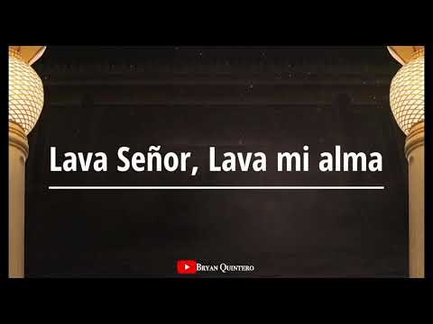 Lava Señor , Lava mi alma COVER Bryan Quintero IURD LAVA SENHOR LAVA MINHA ALMA IURD