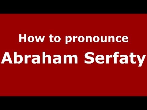 How to pronounce Abraham Serfaty (Arabic/Morocco) - PronounceNames.com