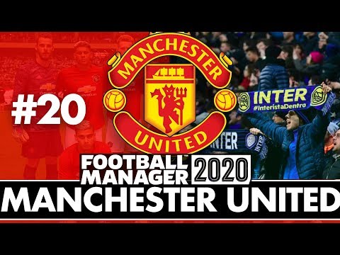 MANCHESTER UNITED FM20 BETA | Part 20 | INTER | Football Manager 2020