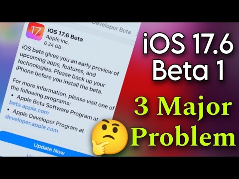 iOS 17.6 Beta 1 | iOS 17.6 Beta 1 update & Feature | iOS 17.6 Beta 1 problem & bugs