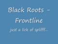 Black Roots - Frontline