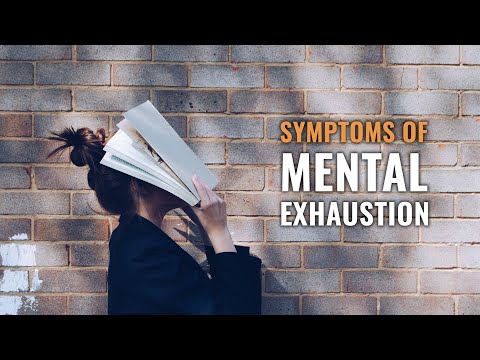 Symptoms of Mental Exhaustion & How to Treat