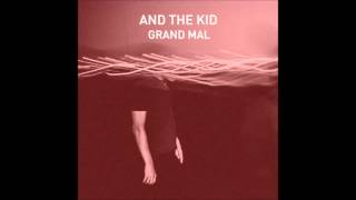 And The Kid - Bum Night (Official Audio)