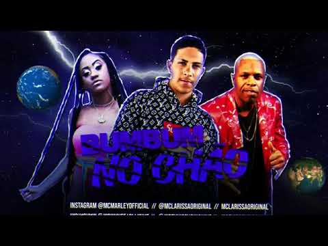MC MARLEY, MC LARISSA, MC MR BIM - BUM BUM NO CHÃO / VAI DE QUATRO REBOLANDO / BOTA BOTA (BREGAFUNK)