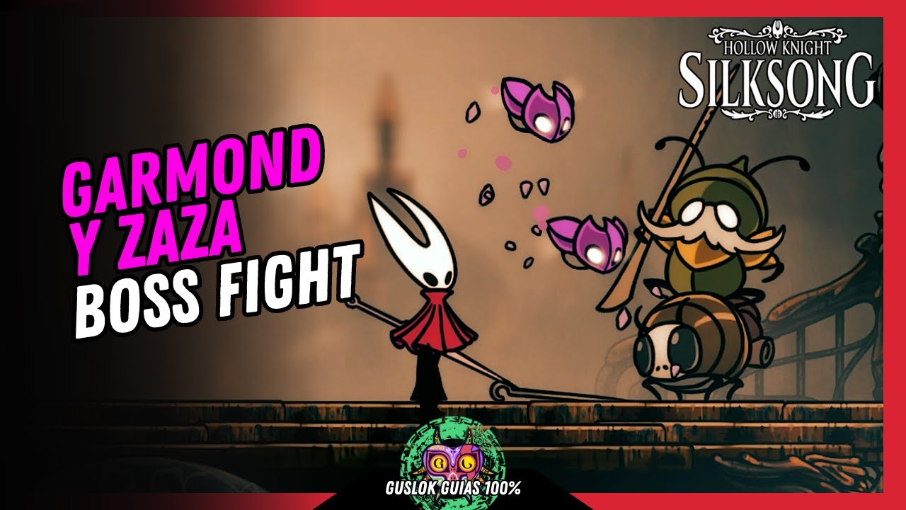 GARMOND Y ZAZA Boss Fight | GUÍA 100% | 💯Hollow Knight: Silksong🏆 GARMOND Y ZAZA Boss Fight | GUÍA 100% | 💯Hollow Knight: Silksong🏆