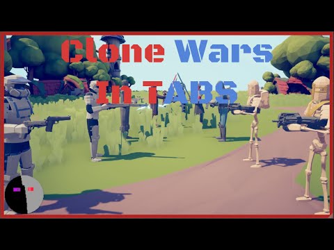 Star Wars: The Clone Wars (But in TABS!)