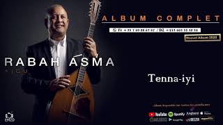 Rabah Asma 2020 -Album Complet - Ajgu ♪♫♪