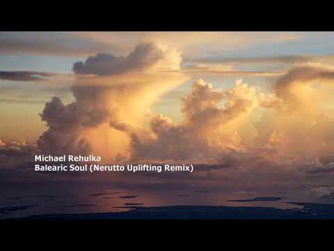 Michael Rehulka - Balearic Soul (Nerutto Uplifting Remix)[MCG1279]