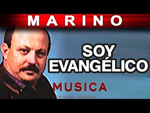 Marino - Soy Evangelico (musica)