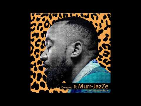 iColoured ft  Murr-JazZe