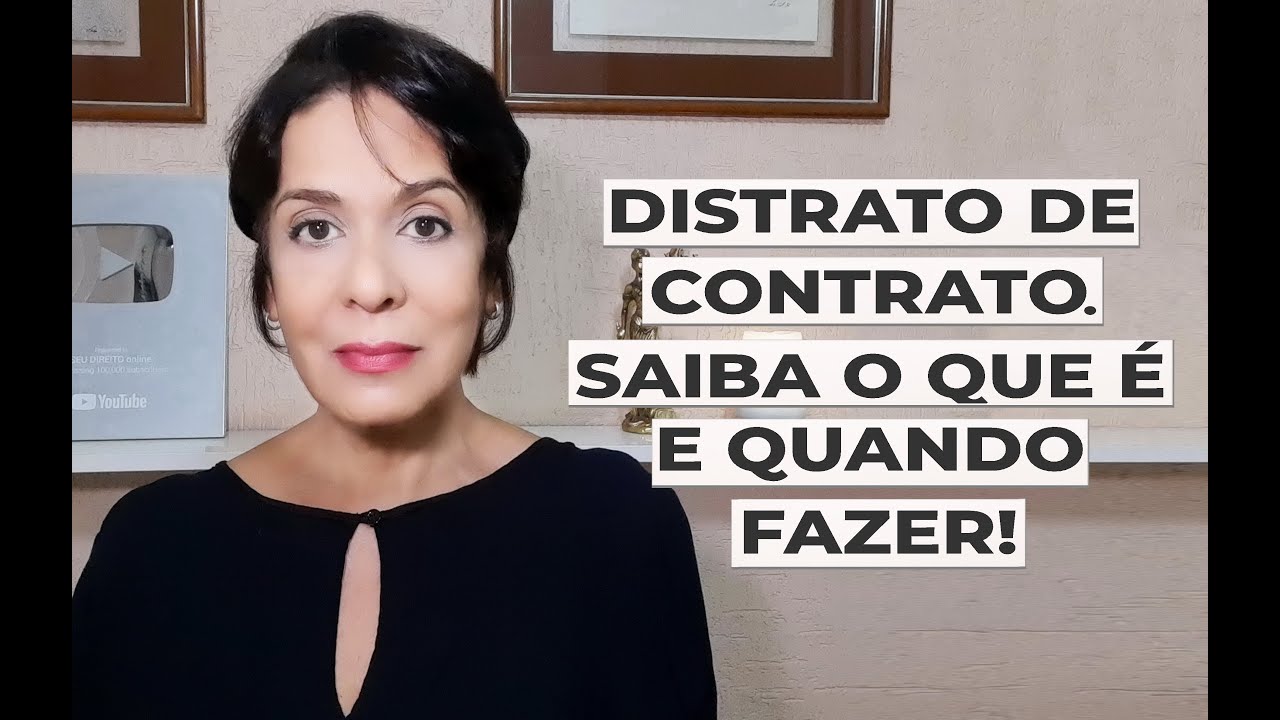 DISTRATO DE CONTRATO. SAIBA O QUE É E QUANDO FAZER!