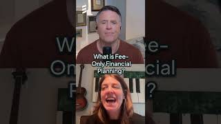 What is Fee-Only Financial Planning?