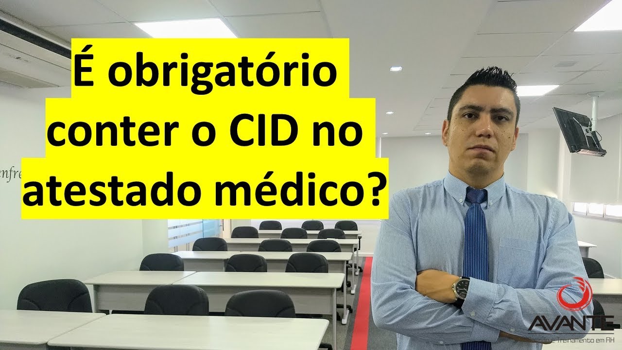 É obrigatório conter o CID no Atestado Médico?