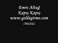 Emre Altuğ - Kapış Kapış 