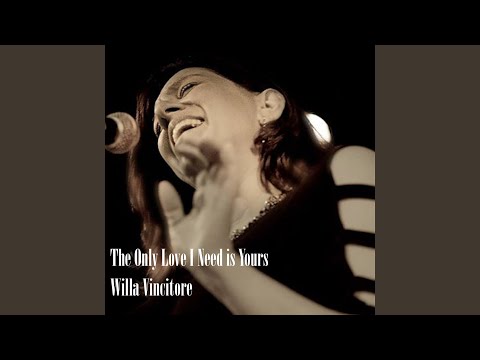 The Only Love I Need Is Yours