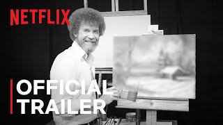 Bob Ross: Happy Accidents, Betrayal & Greed | Official Trailer | Netflix