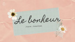 [vietsub] Le bonheur - Joyce Jonathan