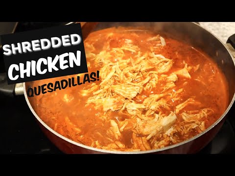 EASY AUTHENTIC MEXICAN SPICY SHREDDED CHICKEN QUESADILLA HOMEMADE RECIPE!