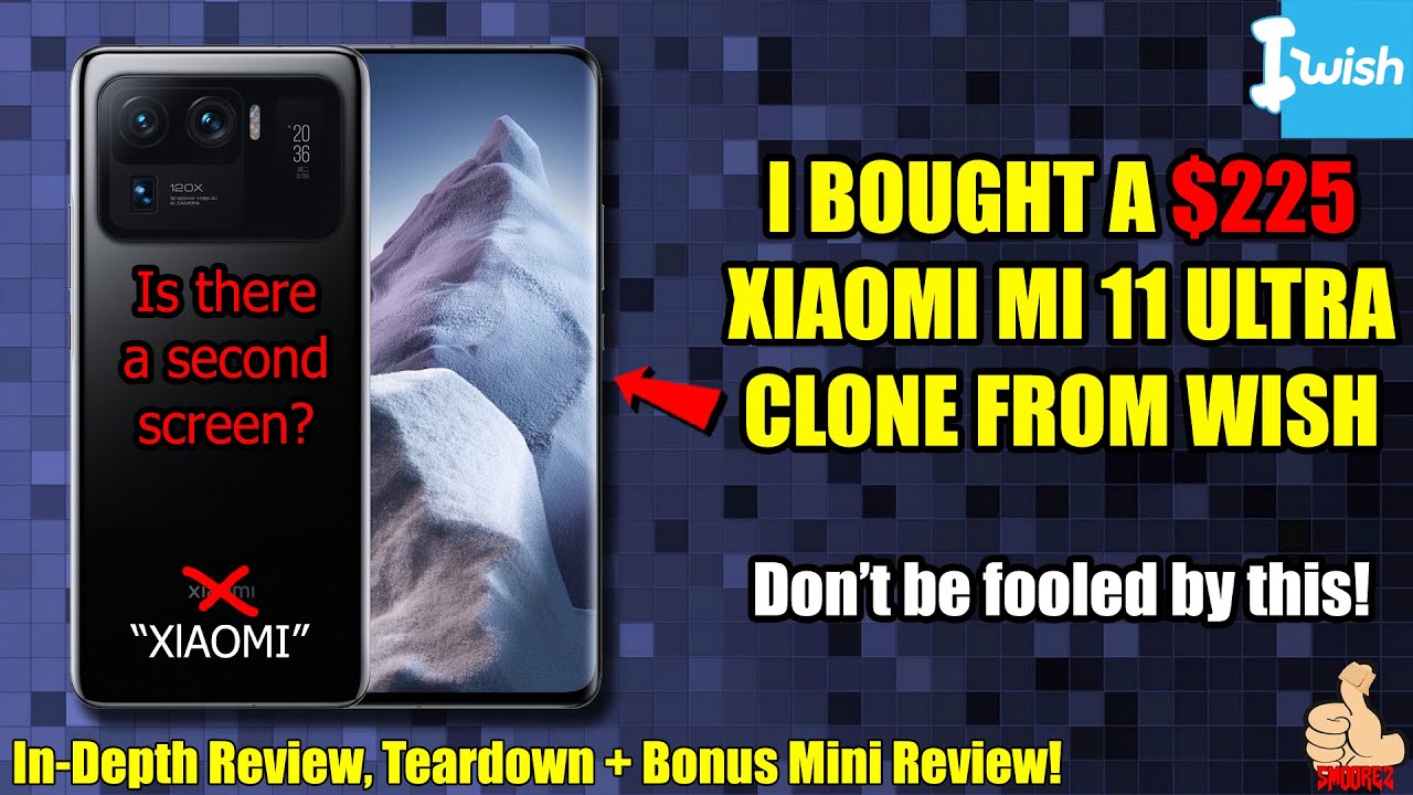 I BOUGHT A $225 XIAOMI Mi 11 ULTRA CLONE FROM WISH - Don't be fooled by this! (XlAOMi M11 Ultra)