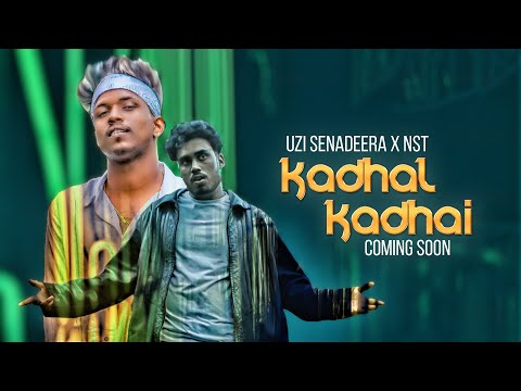 Uzi Senadeera x NST - Kadhal Kadhai (Official Music Video Trailer)