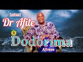 ESAN MUSIC: LATEST DR AFILE DODORIMA ALBUM