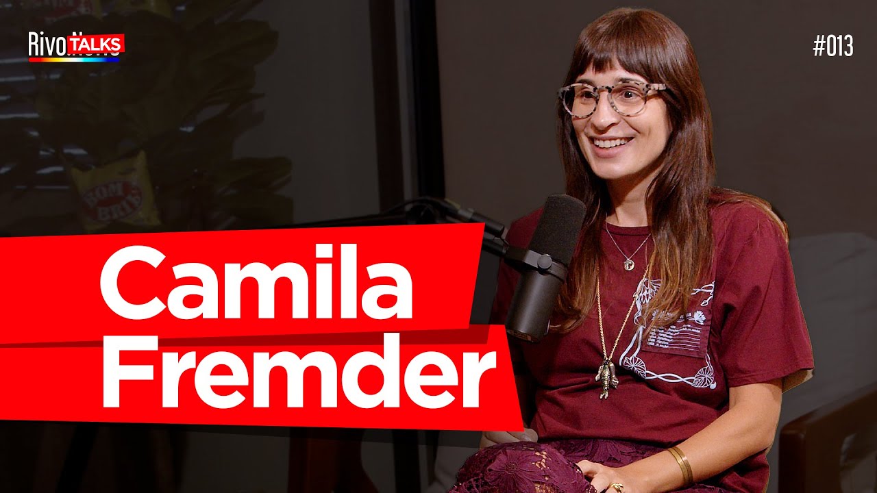 CAMILA FREMDER | RivoTalks #013