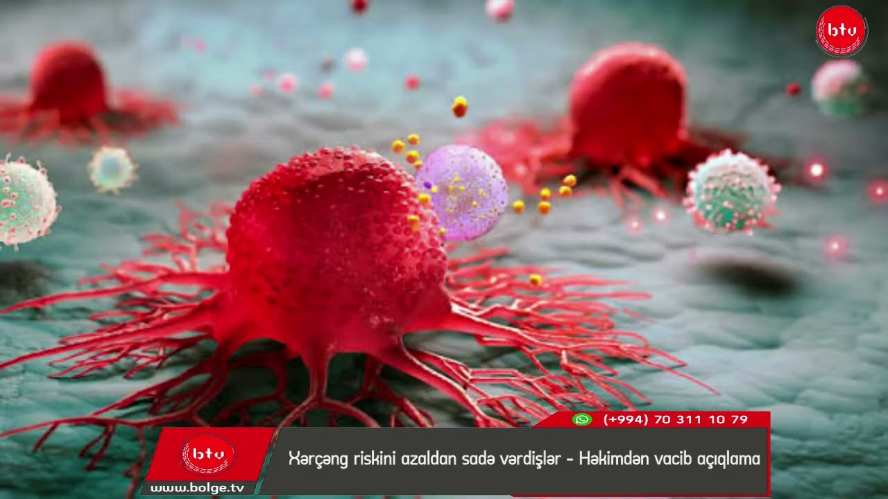 Xərçəng riskini azaldan sadə vərdişlər – Həkimdən vacib açıqlama