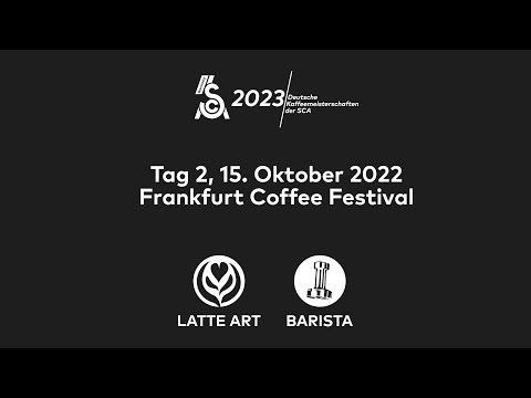 Tag 2 / Vorrunde Deutsche Barista- und Latte Art Meisterschaften, 14.-16. Oktober 2022