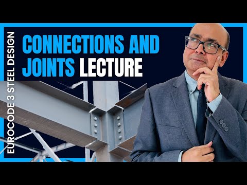 17 How to design Steel Connections and Joints – Lecture | Eurocode 3 Steel Design series