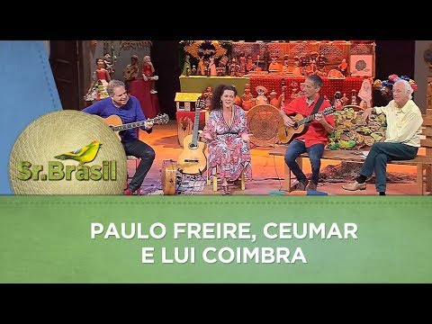 Sr. Brasil | Paulo Freire, Ceumar e Lui Coimbra