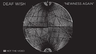 Deaf Wish - Newness Again