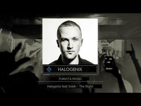 [DNB] Halogenix feat Solah - The Night