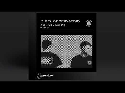 Premiere: M.F.S Observatory - Rolling - My Techno Weighs A Ton