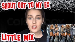 LITTLE MIX "SHOUT OUT TO MY EX" (BRITS) - REACTION