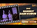 Peristiwa Naas Yang Memunculkan Misteri Baru Bangkit Dari Kubur