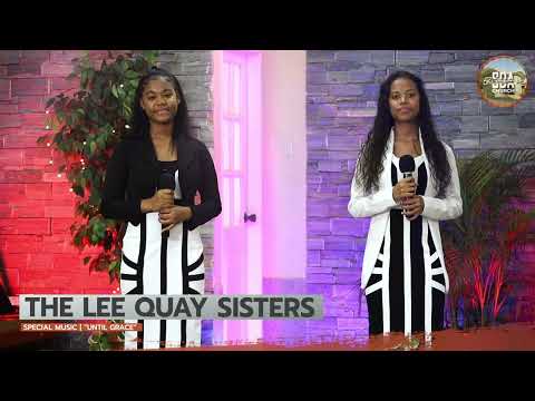 Lee Quay Sisters | Until Grace